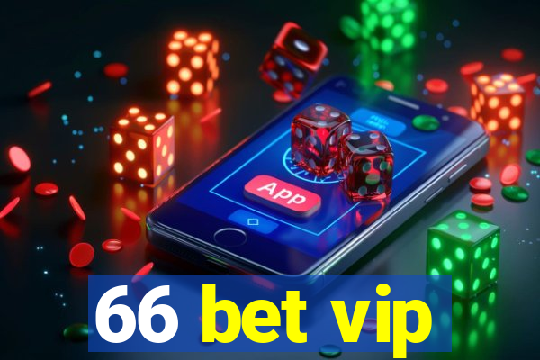 66 bet vip